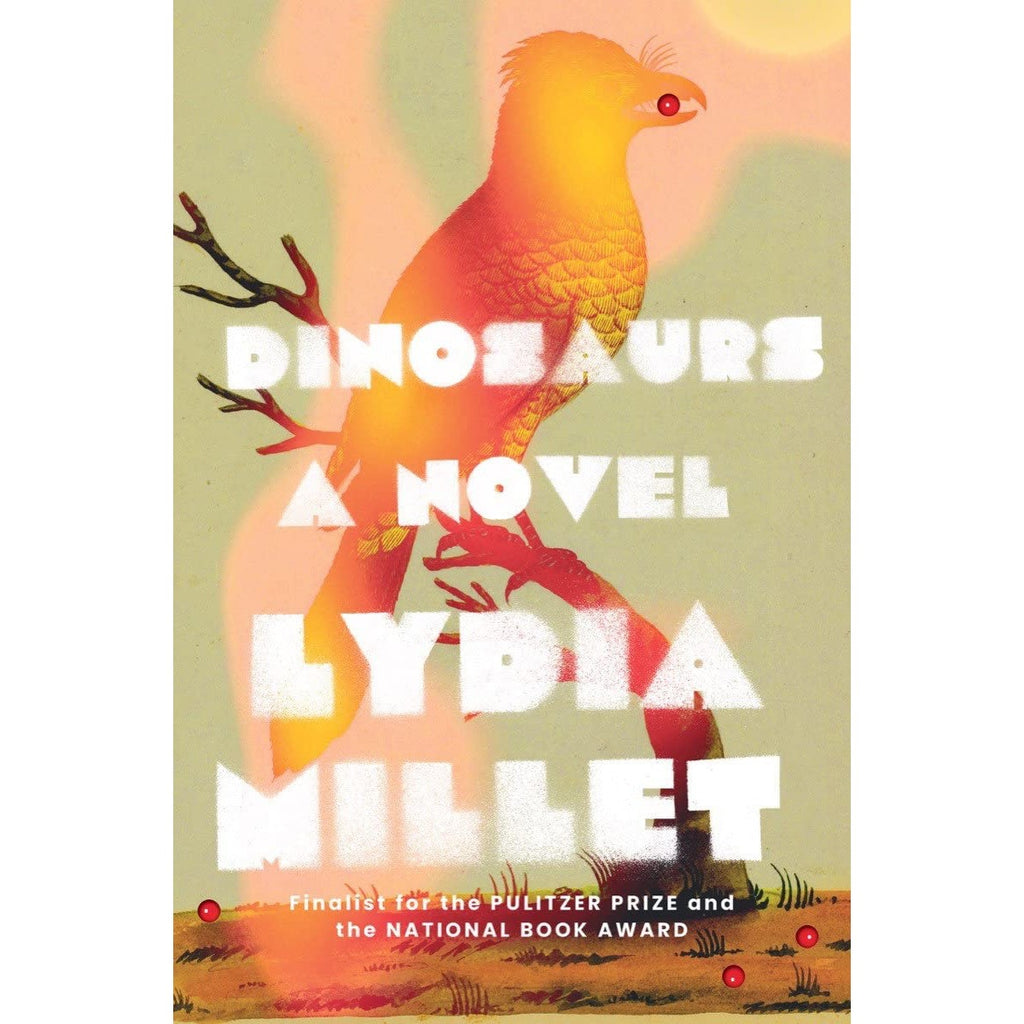 Dinosaurs: A Novel
