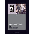 33 1/3 Volume 024: DJ Shadow's Endtroducing...
