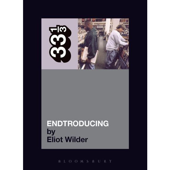 33 1/3 Volume 024: DJ Shadow's Endtroducing...