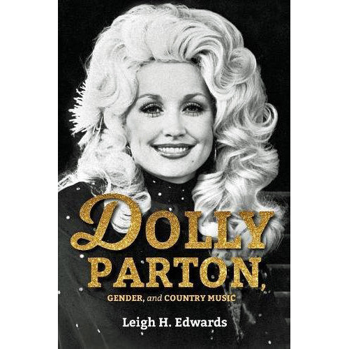 Dolly Parton, Gender, and Country Music