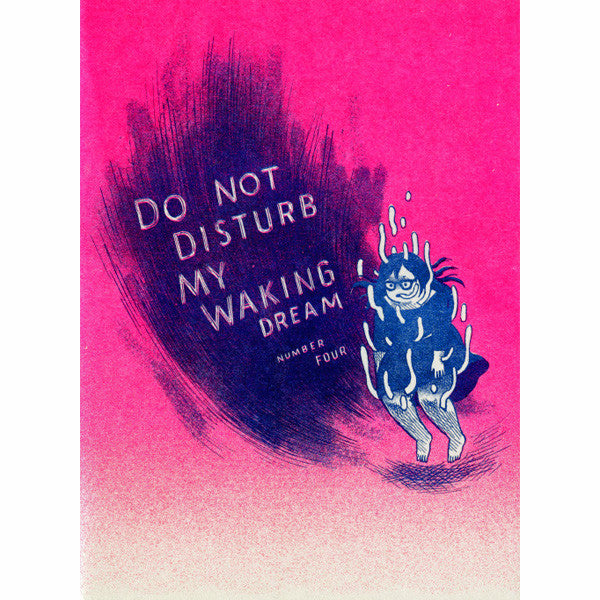 Do Not Disturb My Waking Dream #4