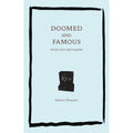 Doomed and Famous
