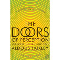 The Doors of Perception and Heaven and Hell