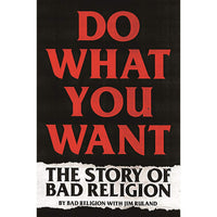 Do What You Want: The Story of Bad Religion 