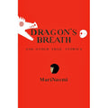 Dragon's Breath And Other True Stories