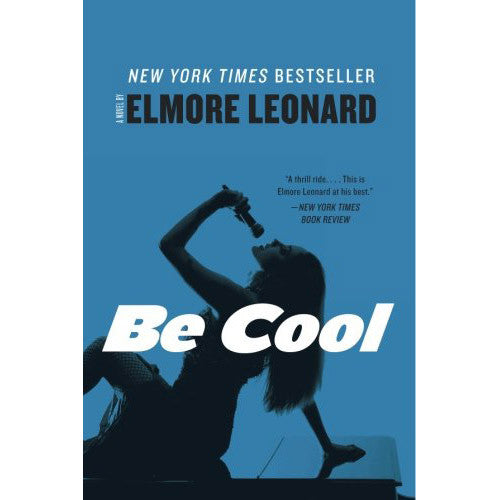 Be Cool: A Novel