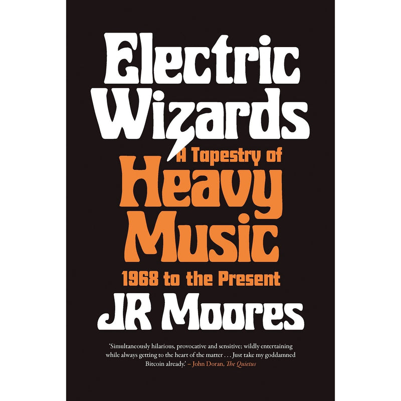 Electric Wizards: A Tapestry of Heavy Music, 1968 to the Present