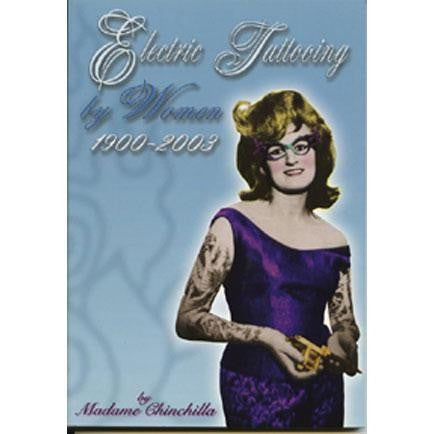 Electric Tattooing By Women: 1900-2003