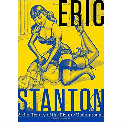 Eric Stanton And the History of the Bizarre Underground