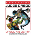 Essential Judge Dredd: Dredd Vs. Death