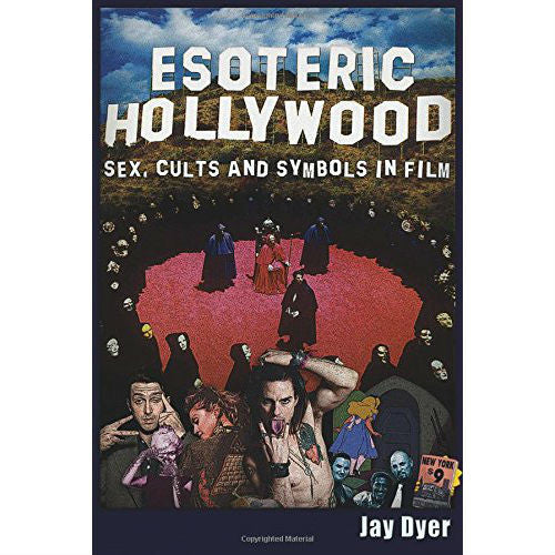 Esoteric Hollywood: Sex, Cults and Symbols in Film