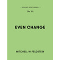 Even Change
