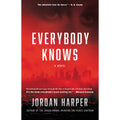 Everybody Knows: A Novel