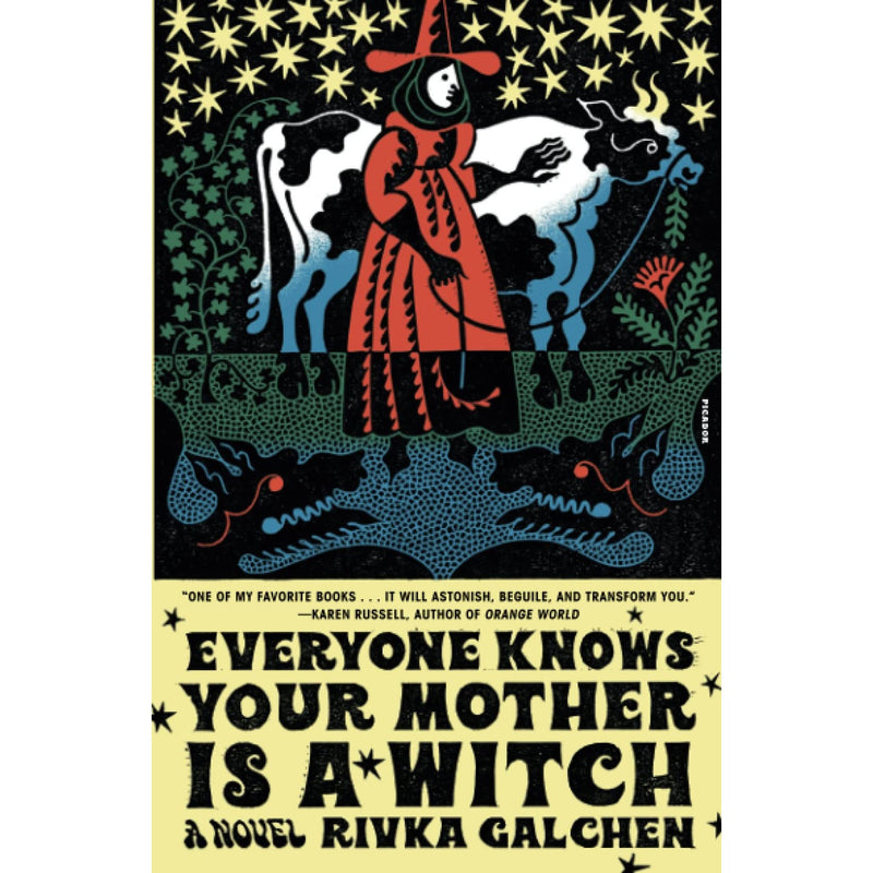 Everyone Knows Your Mother Is a Witch: A Novel