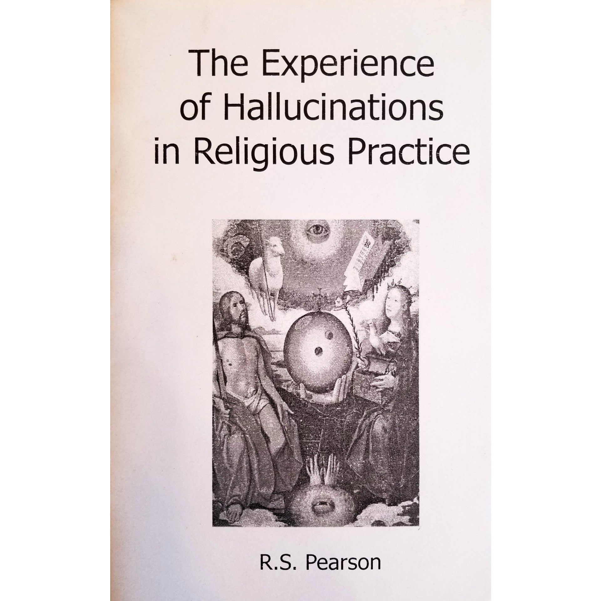 The Experience of Hallucinations in Religious Practice