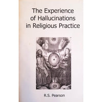 The Experience of Hallucinations in Religious Practice