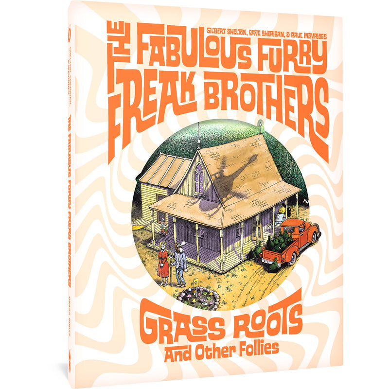 Fabulous Furry Freak Brothers: Grass Roots and Other Follies