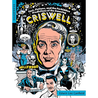 Fact, Fictions, and the Forbidden Predictions of the Amazing Criswell