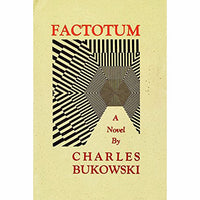 Factotum: A Novel