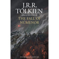 The Fall of Númenor: And Other Tales from the Second Age of Middle-Earth