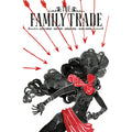 Family Trade Vol. 1