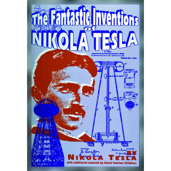 Fantastic Inventions of Nikola Tesla