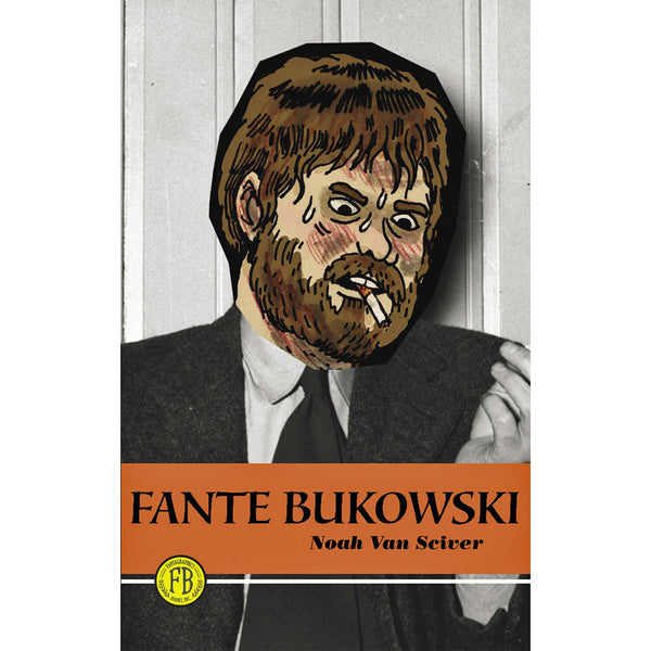 Fante Bukowski Volume 1