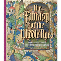 The Fantasy of the Middle Ages