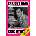 Far Out Man: Tales of Life in the Counterculture