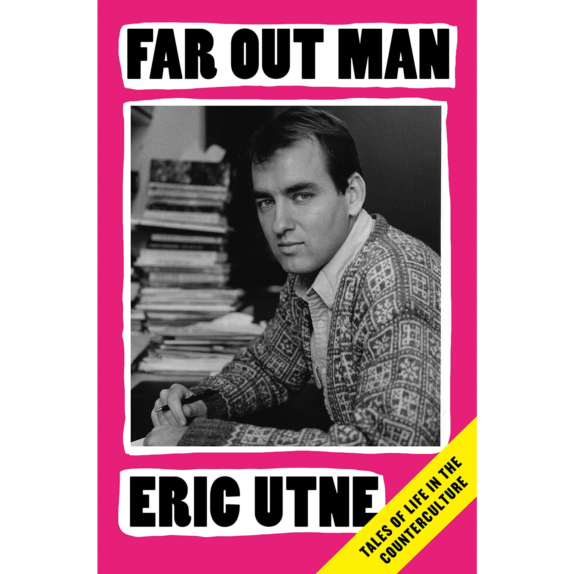 Far Out Man: Tales of Life in the Counterculture