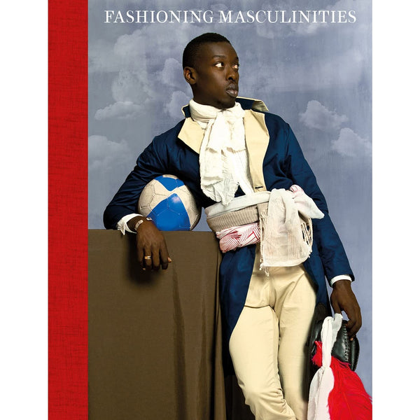 Fashioning Masculinities: The Art of Menswear