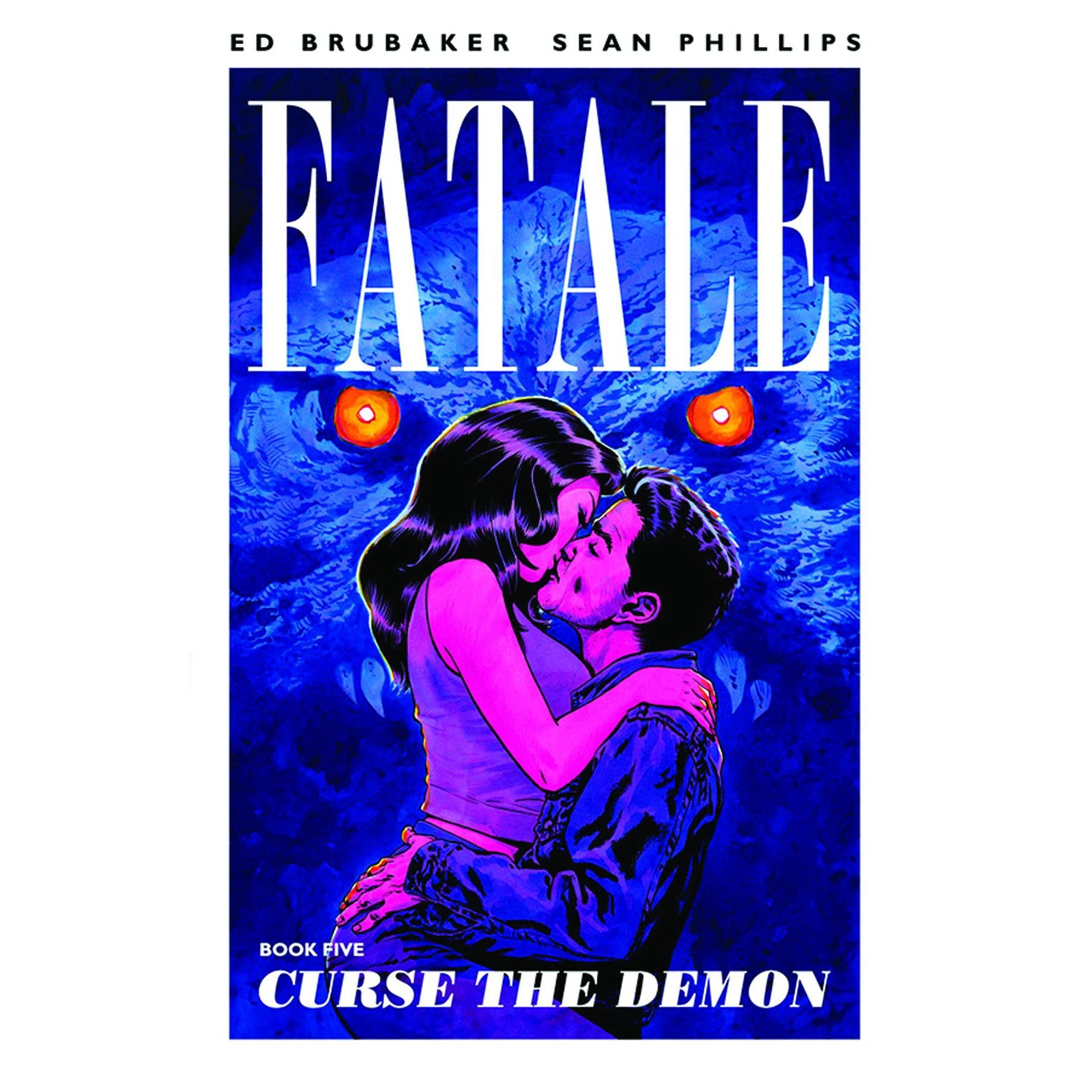 Fatale Volume 5: Curse Of The Demon