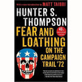Fear And Loathing On The Campaign Trail '72