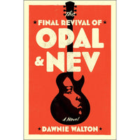 The Final Revival of Opal And Nev