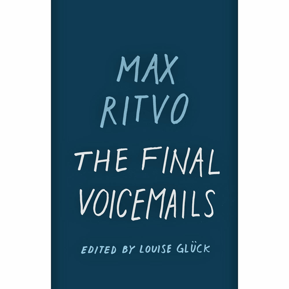 Final Voicemails: Poems 