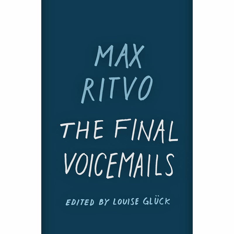 Final Voicemails: Poems 