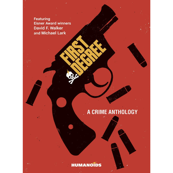 First Degree Crime Anthology
