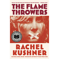Flamethrowers: A Novel