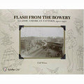 Flash from the Bowery: Classic American Tattoos, 1900-1950 