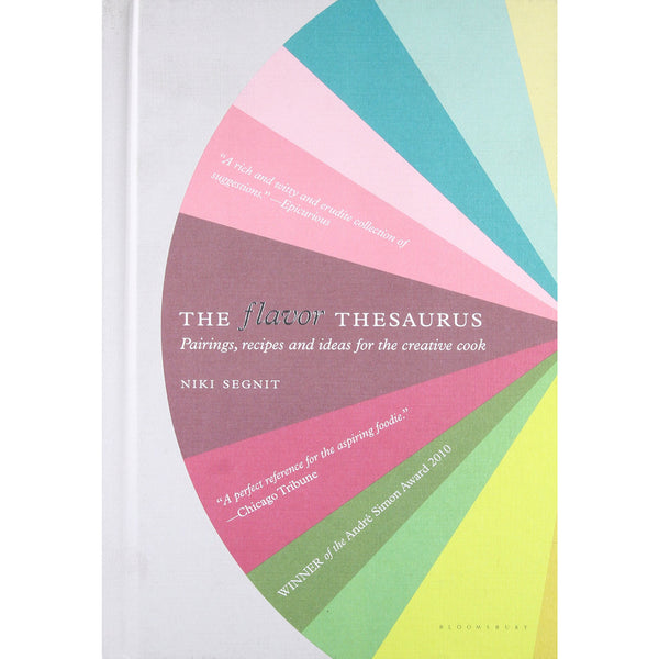 The Flavor Thesaurus: A Compendium of Pairings, Recipes and Ideas for the Creative Cook