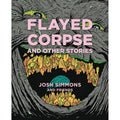 Flayed Corpose And Other Stories