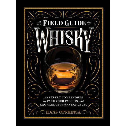 A Field Guide to Whisky