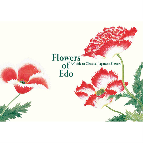 Flowers of Edo: A Guide to Classical Japanese Flowers