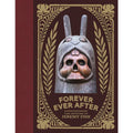 Forever Ever After: The Artwork of Jeremy Fish