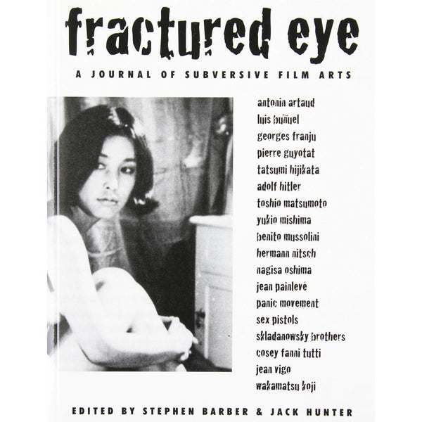 Fractured Eye: A Journal Of Subversive Film Arts