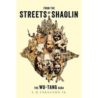 From the Streets of Shaolin: The Wu-Tang Saga