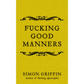 Fucking Good Manners
