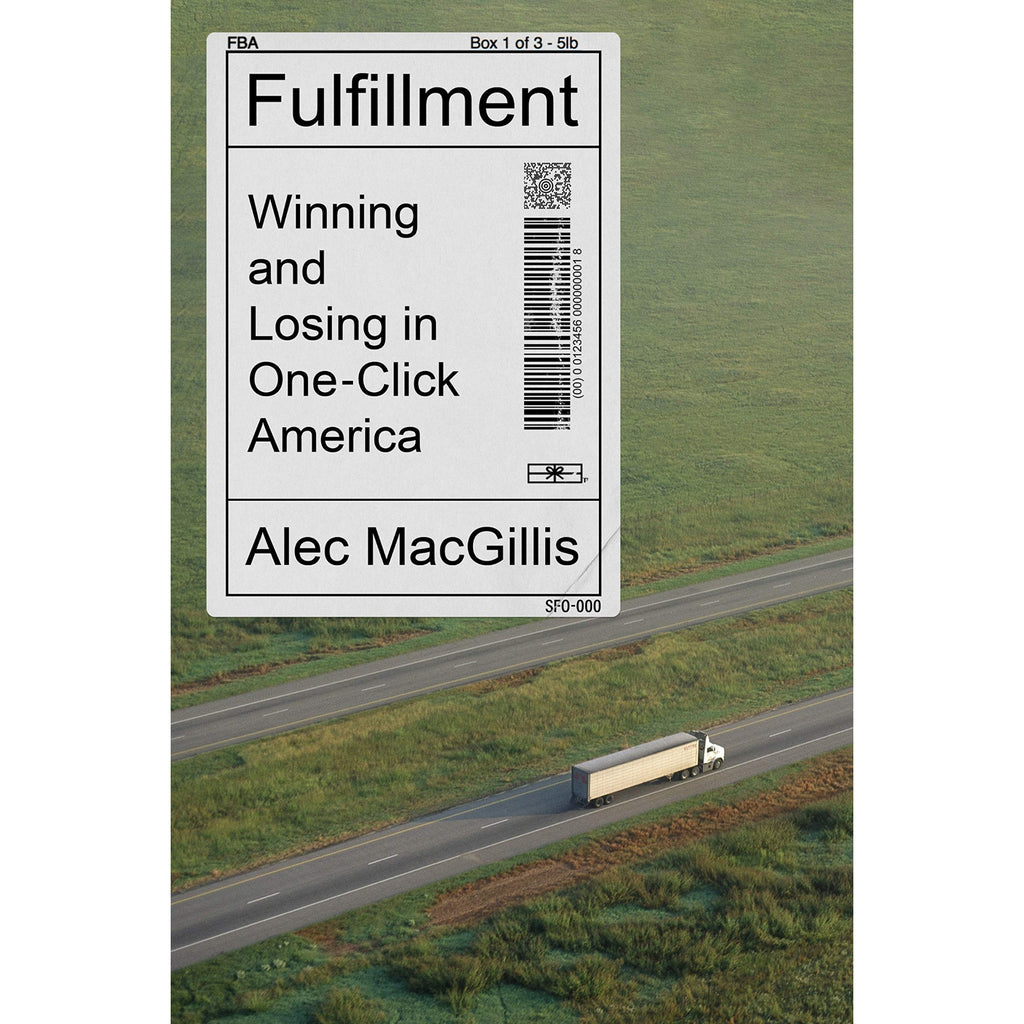 Fulfillment: Winning and Losing in One-Click America