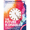 The Future Is Disabled