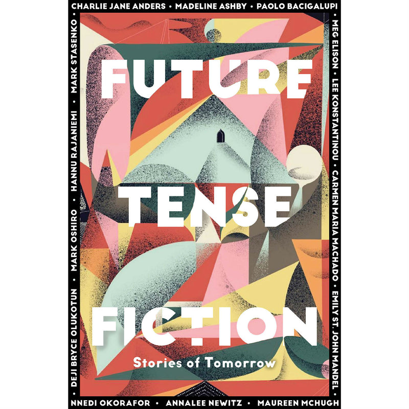 Future Tense Fiction: Stories of Tomorrow